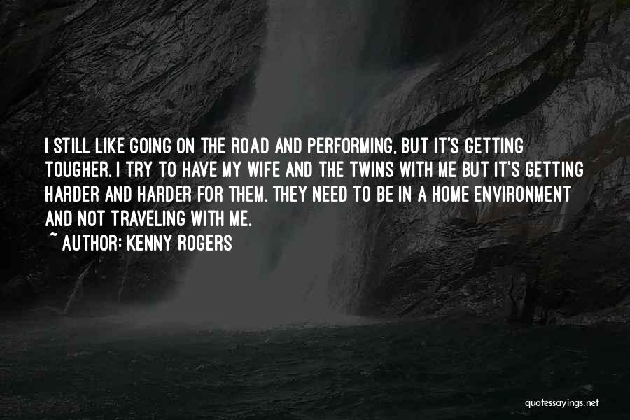 Best Kenny Rogers Quotes By Kenny Rogers