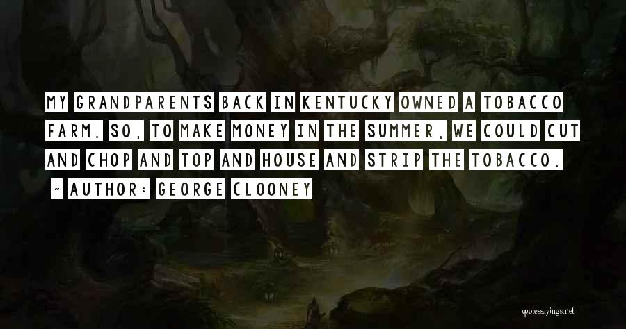 Best Kentucky Quotes By George Clooney