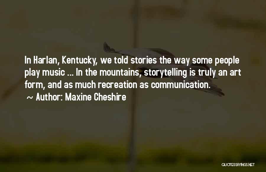 Best Kentucky Quotes By Maxine Cheshire