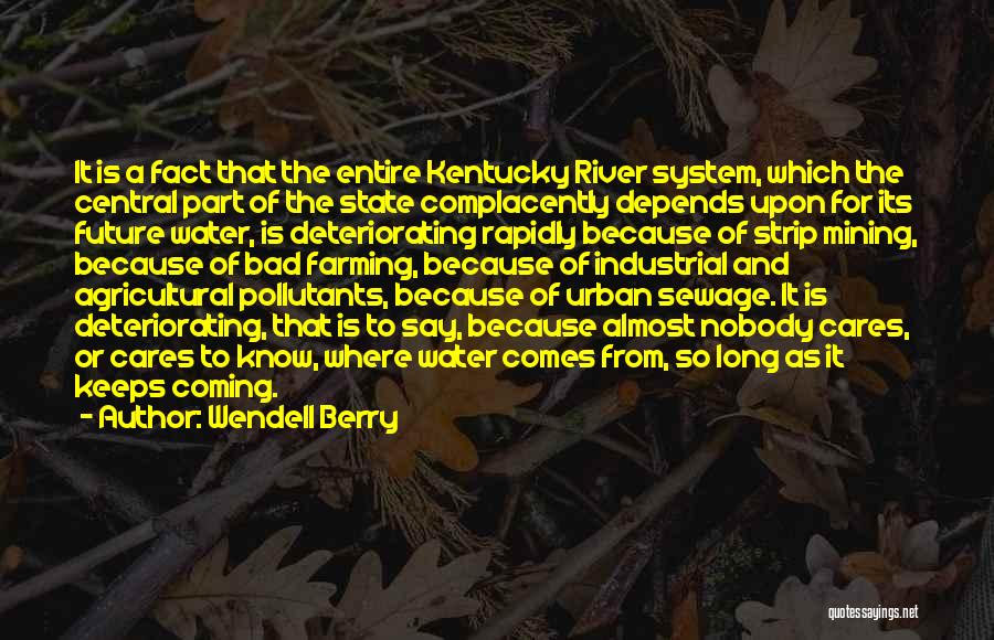 Best Kentucky Quotes By Wendell Berry