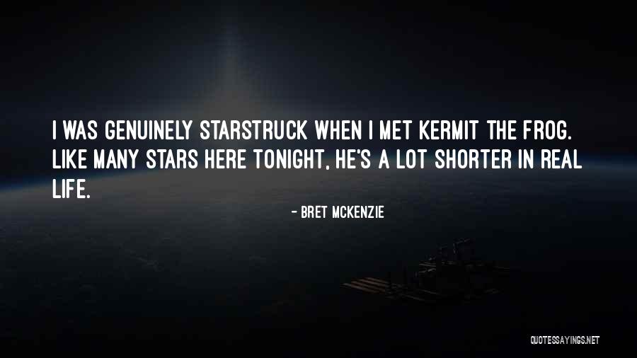 Best Kermit The Frog Quotes By Bret McKenzie Best Kermit The Frog Quotes By Bret McKenzie