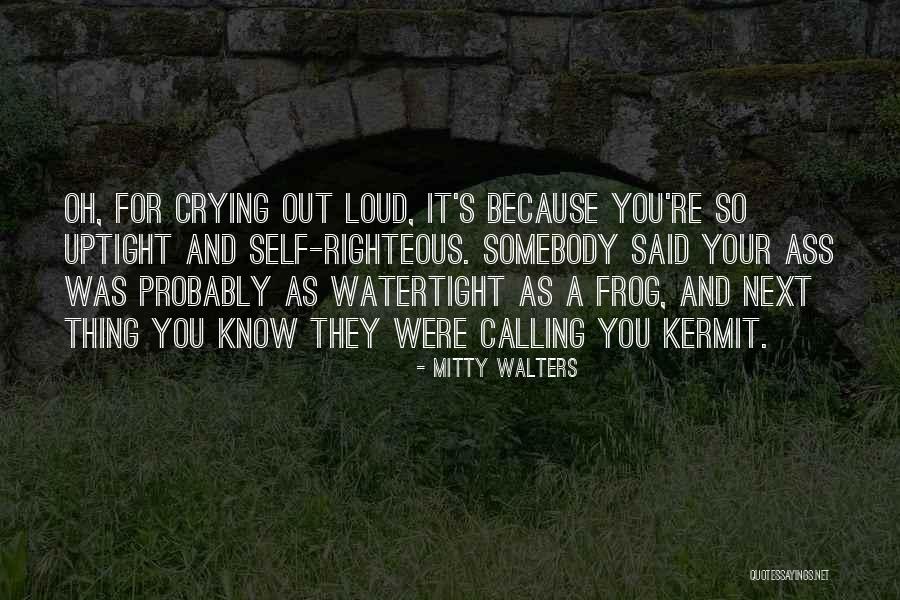 Best Kermit The Frog Quotes By Mitty Walters Best Kermit The Frog Quotes By Mitty Walters