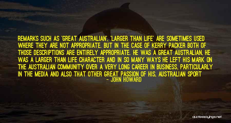 Best Kerry Packer Quotes By John Howard Best Kerry Packer Quotes By John Howard