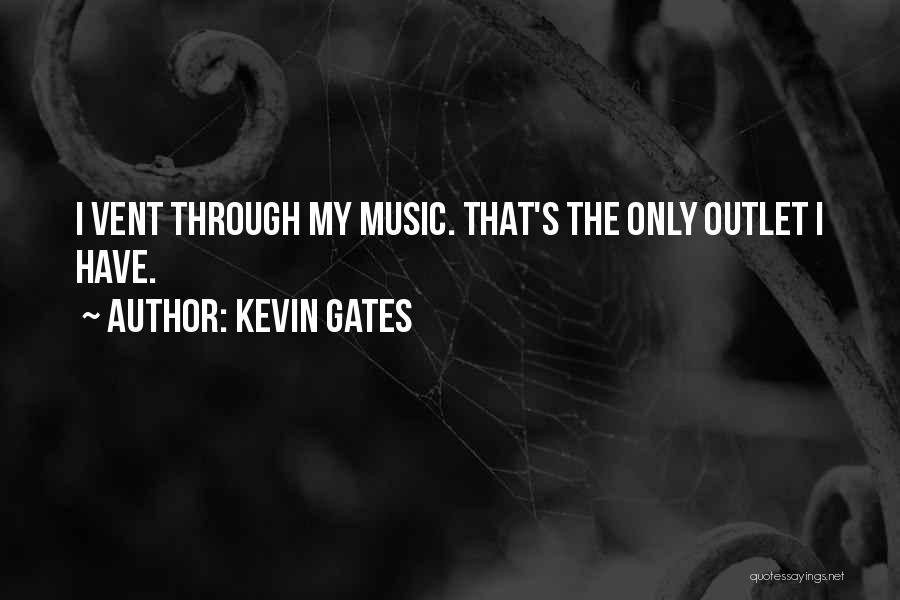 Best Kevin Gates Quotes By Kevin Gates