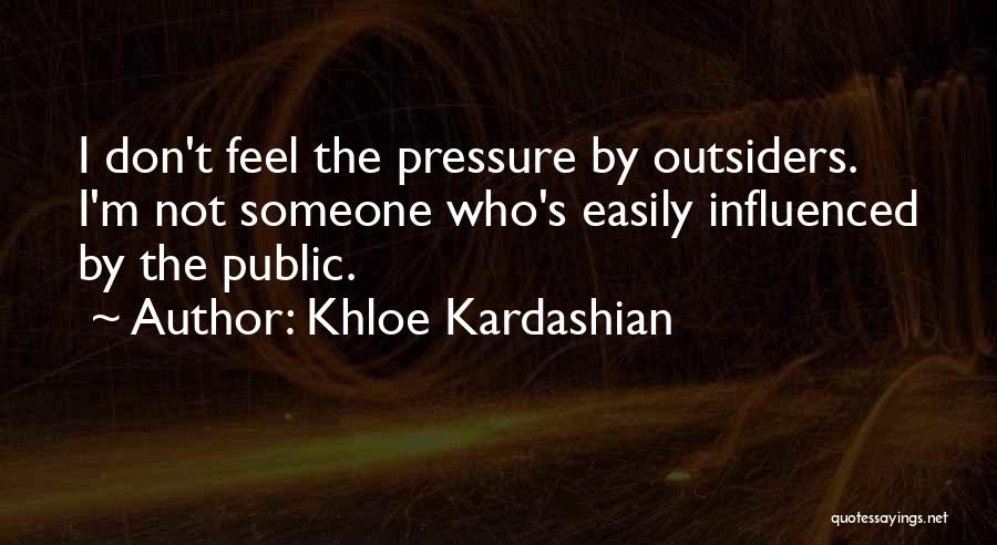 Best Khloe Kardashian Quotes By Khloe Kardashian