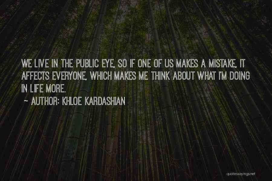 Best Khloe Kardashian Quotes By Khloe Kardashian