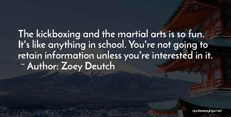 Best Kickboxing Quotes By Zoey Deutch