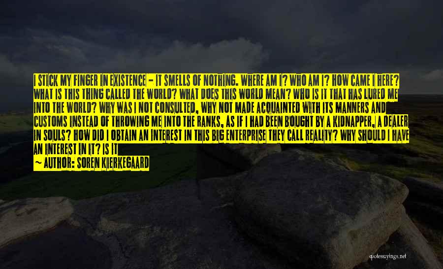 Best Kidnapper Quotes By Soren Kierkegaard