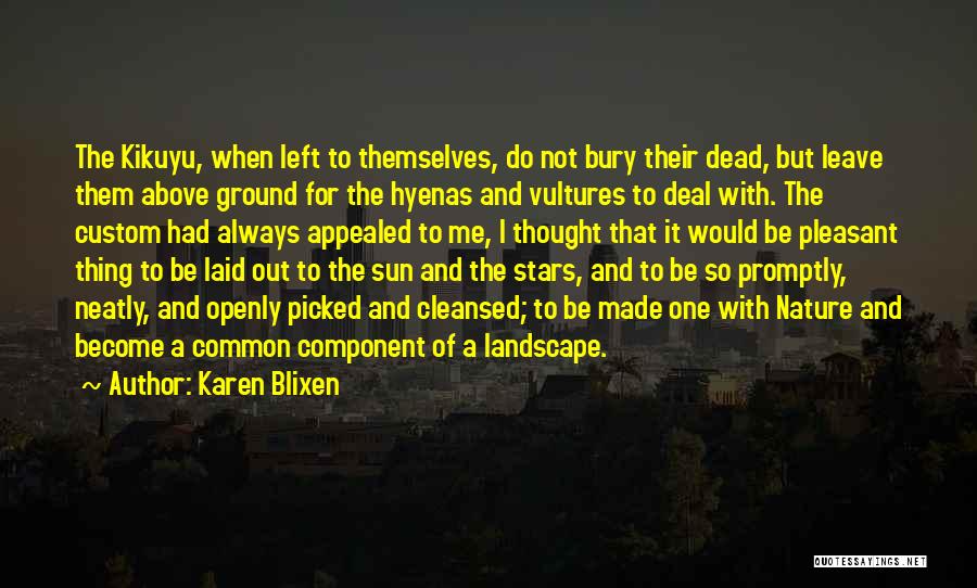 Best Kikuyu Quotes By Karen Blixen