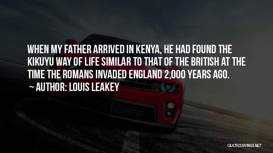 Best Kikuyu Quotes By Louis Leakey