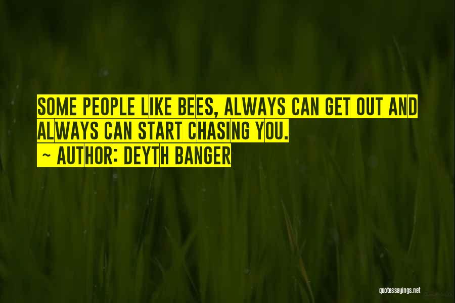 Best Killer Bee Quotes By Deyth Banger