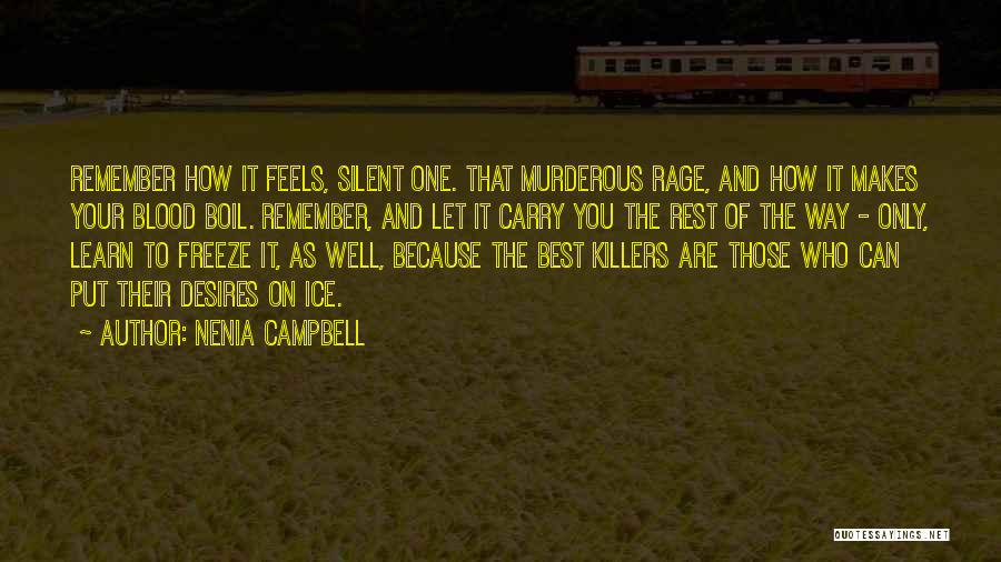 Best Killers Quotes By Nenia Campbell