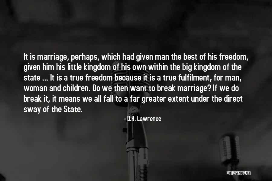 Best Kingdom Quotes By D.H. Lawrence Best Kingdom Quotes By D.H. Lawrence