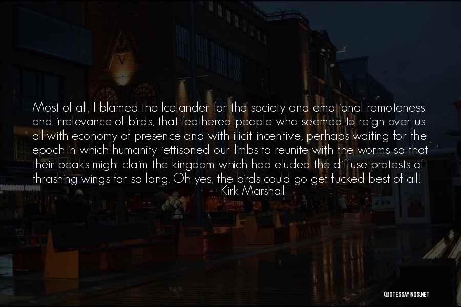 Best Kingdom Quotes By Kirk Marshall Best Kingdom Quotes By Kirk Marshall