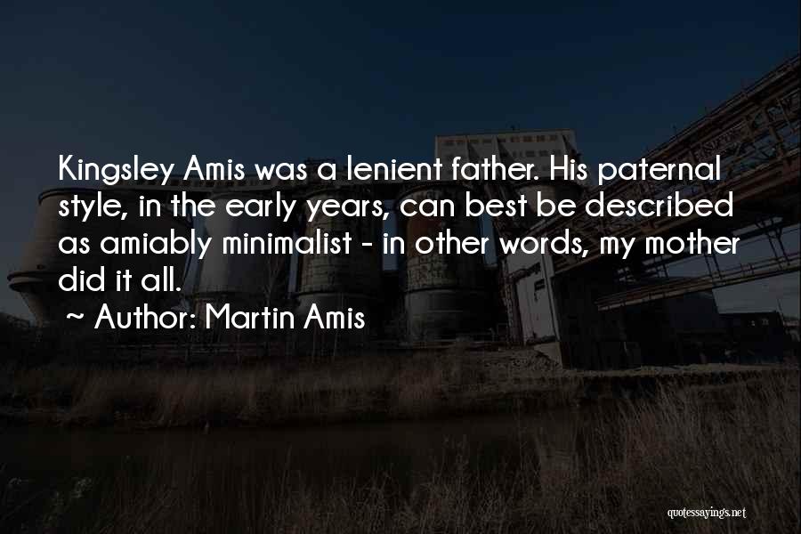 Best Kingsley Quotes By Martin Amis