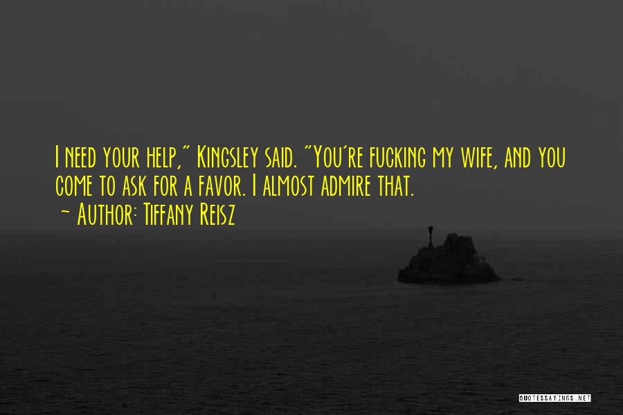 Best Kingsley Quotes By Tiffany Reisz