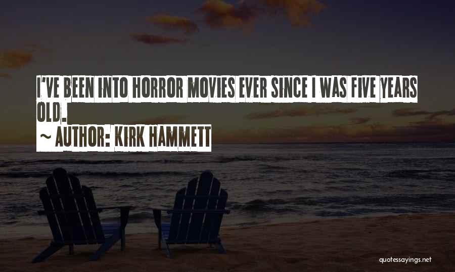 Best Kirk Hammett Quotes By Kirk Hammett