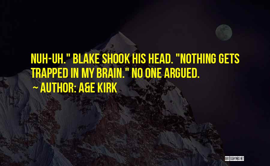 Best Kirk Quotes By A&E Kirk