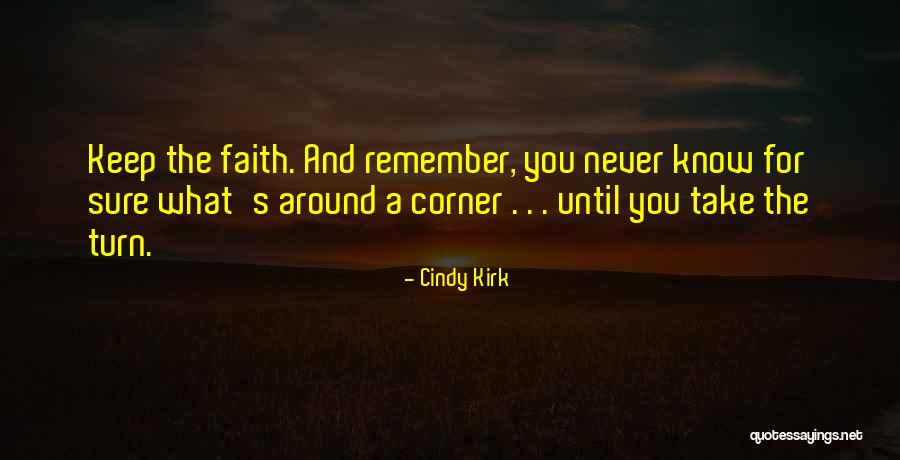 Best Kirk Quotes By Cindy Kirk