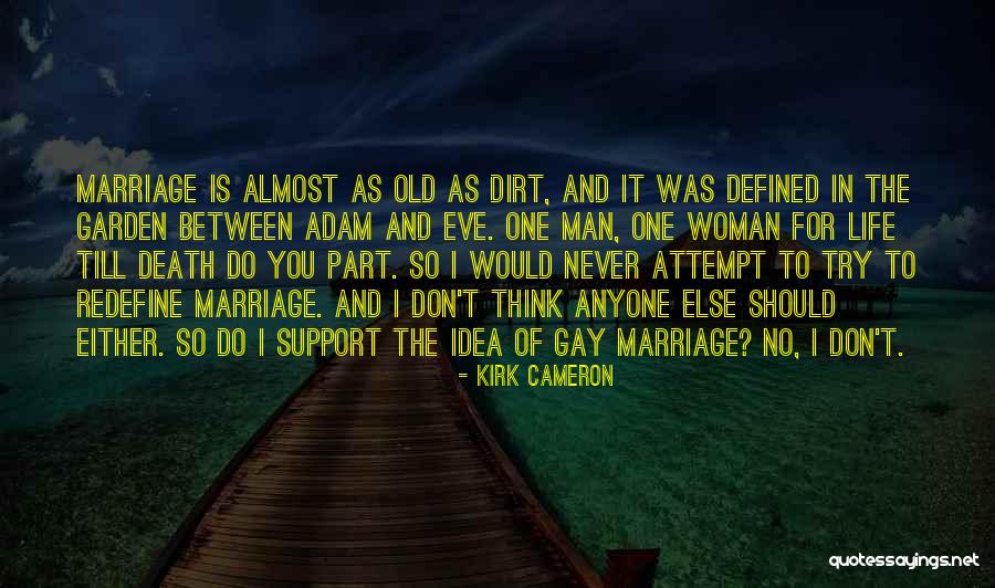 Best Kirk Quotes By Kirk Cameron