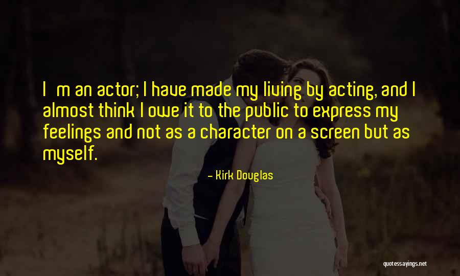 Best Kirk Quotes By Kirk Douglas