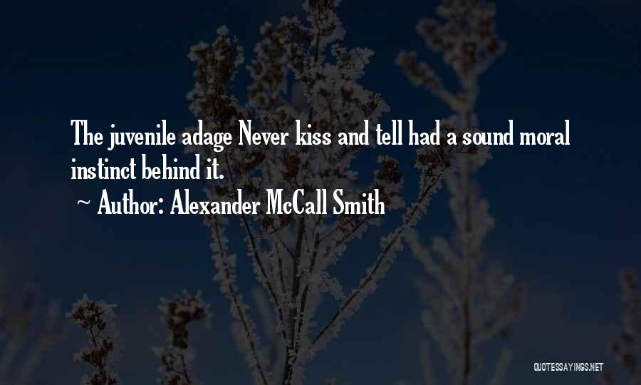Best Kiss Off Quotes By Alexander McCall Smith Best Kiss Off Quotes By Alexander McCall Smith