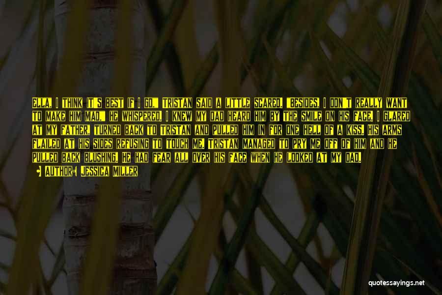 Best Kiss Off Quotes By Jessica Miller Best Kiss Off Quotes By Jessica Miller