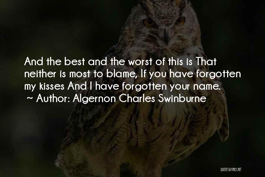 Best Kisses Quotes By Algernon Charles Swinburne