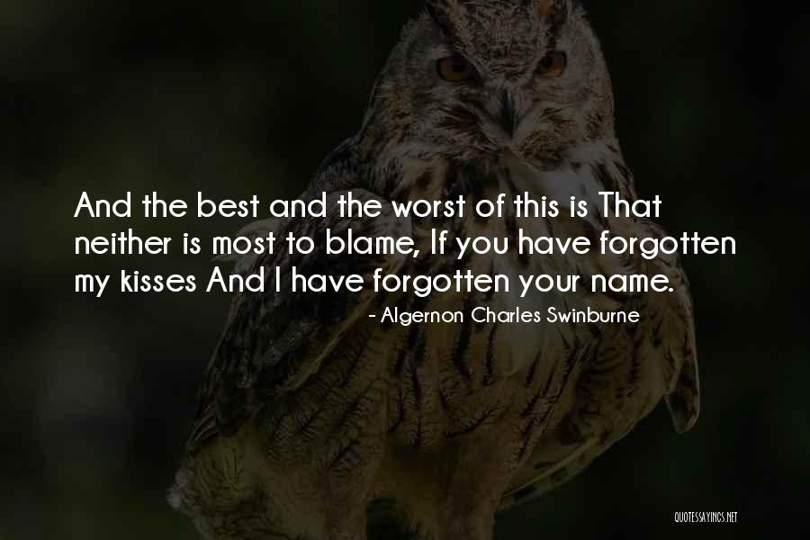 Best Kisses Quotes By Algernon Charles Swinburne