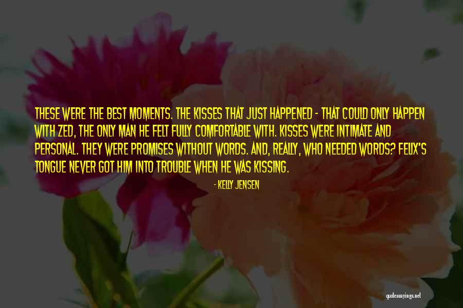 Best Kisses Quotes By Kelly Jensen Best Kisses Quotes By Kelly Jensen