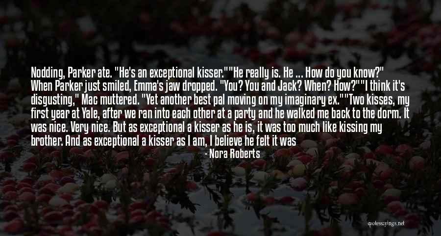Best Kisses Quotes By Nora Roberts Best Kisses Quotes By Nora Roberts