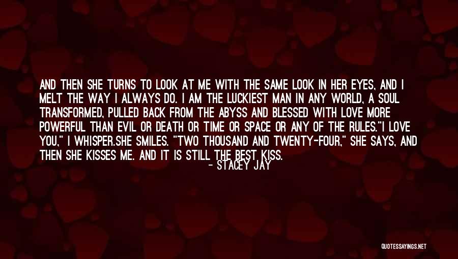 Best Kisses Quotes By Stacey Jay Best Kisses Quotes By Stacey Jay