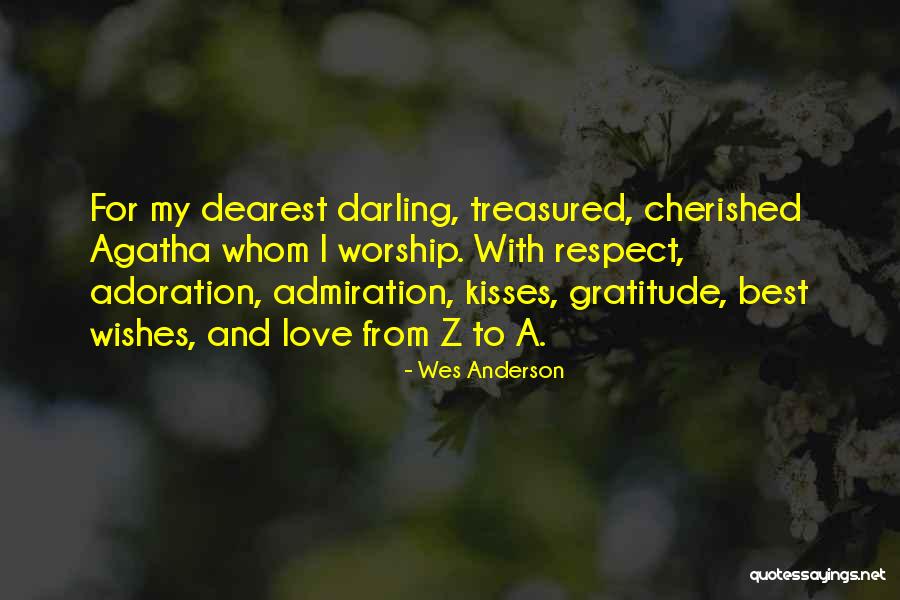Best Kisses Quotes By Wes Anderson Best Kisses Quotes By Wes Anderson