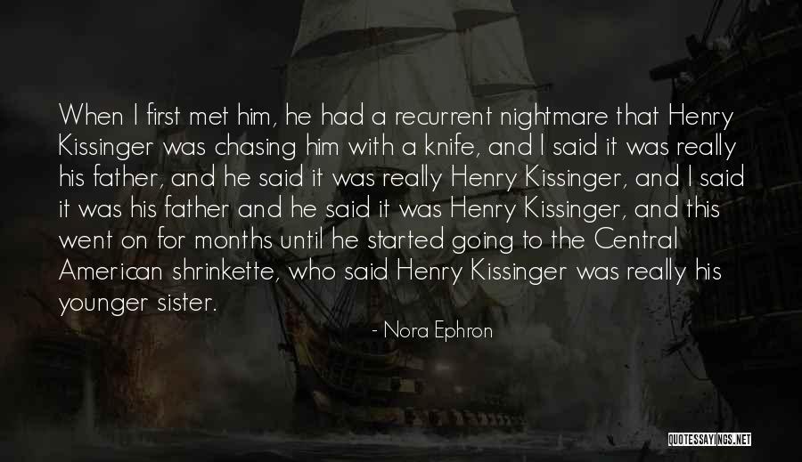 Best Kissinger Quotes By Nora Ephron Best Kissinger Quotes By Nora Ephron