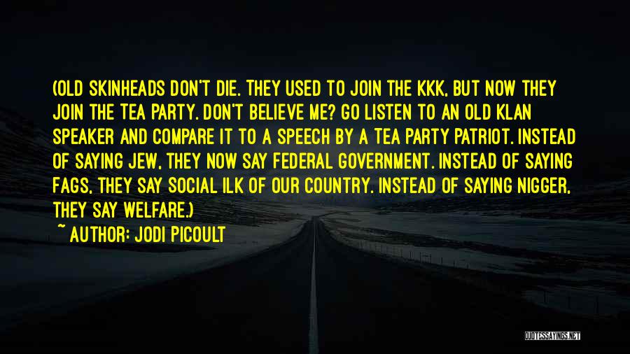 Best Kkk Quotes By Jodi Picoult