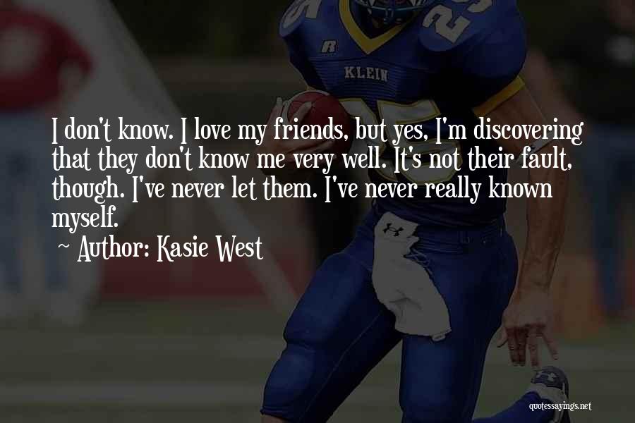 Best Known Friends Quotes By Kasie West
