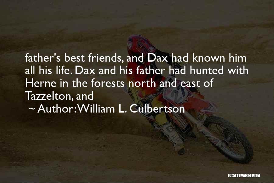 Best Known Friends Quotes By William L. Culbertson