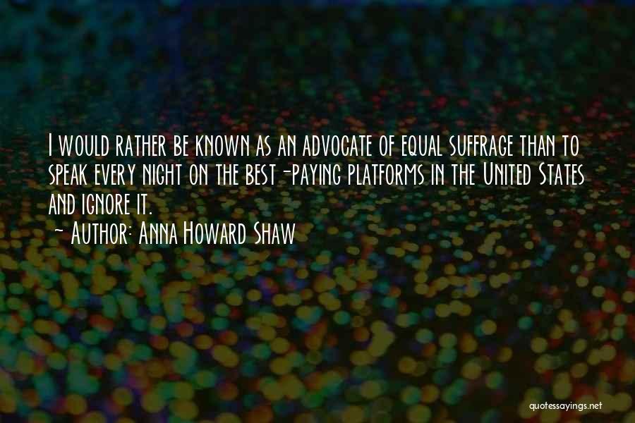 Best Known Quotes By Anna Howard Shaw