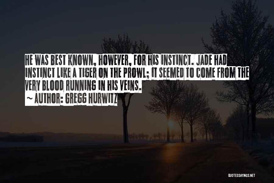 Best Known Quotes By Gregg Hurwitz