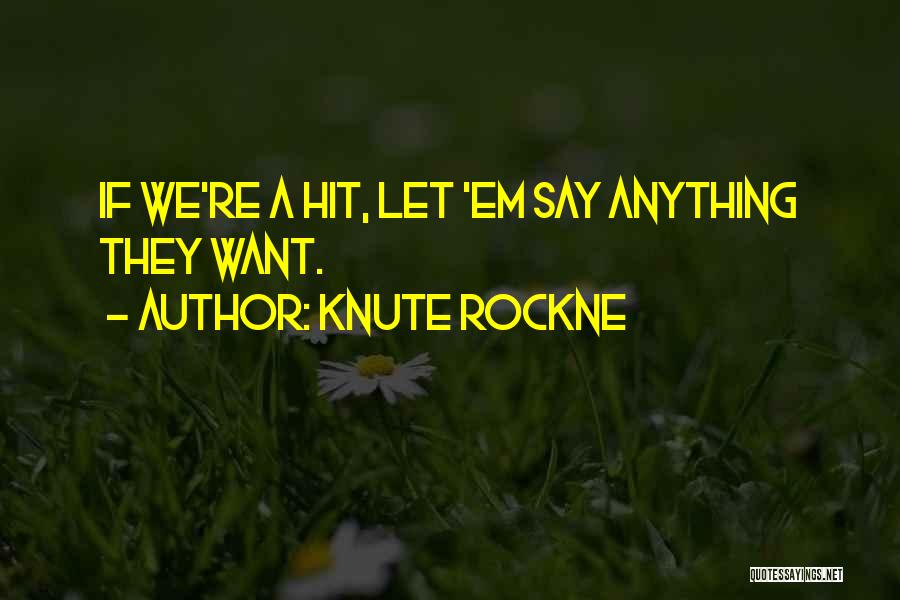 Best Knute Rockne Quotes By Knute Rockne