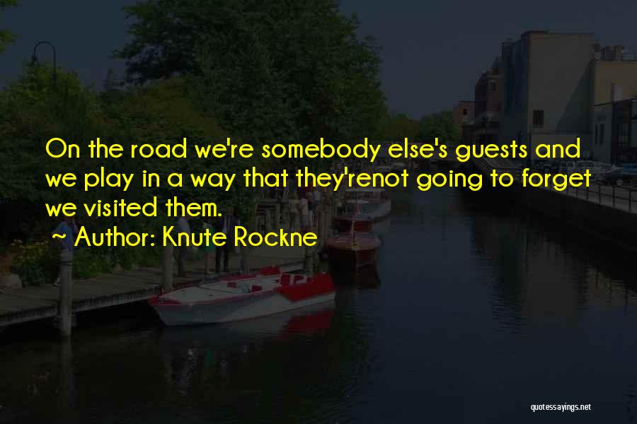 Best Knute Rockne Quotes By Knute Rockne