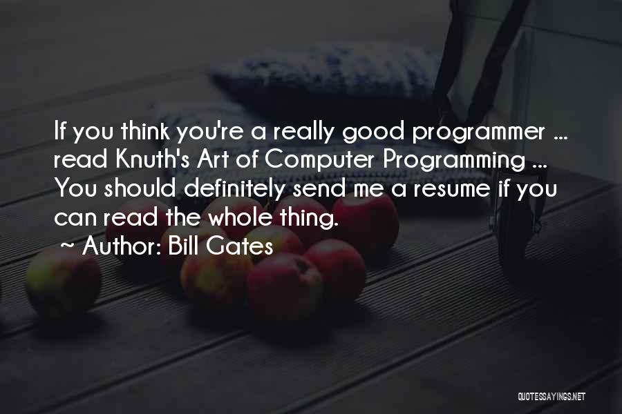 Best Knuth Quotes By Bill Gates