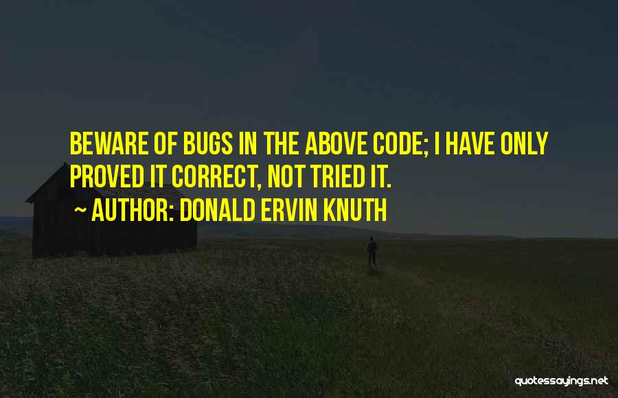 Best Knuth Quotes By Donald Ervin Knuth