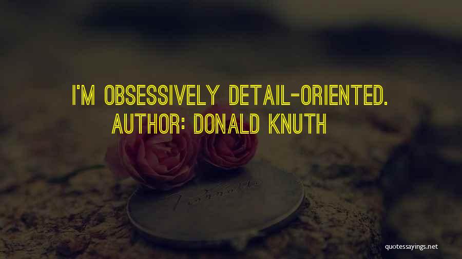 Best Knuth Quotes By Donald Knuth