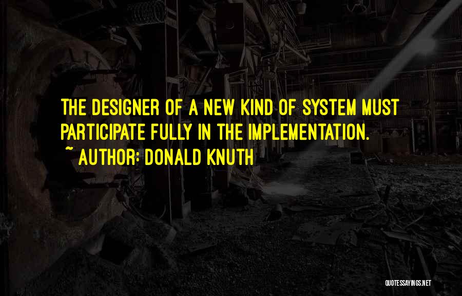 Best Knuth Quotes By Donald Knuth