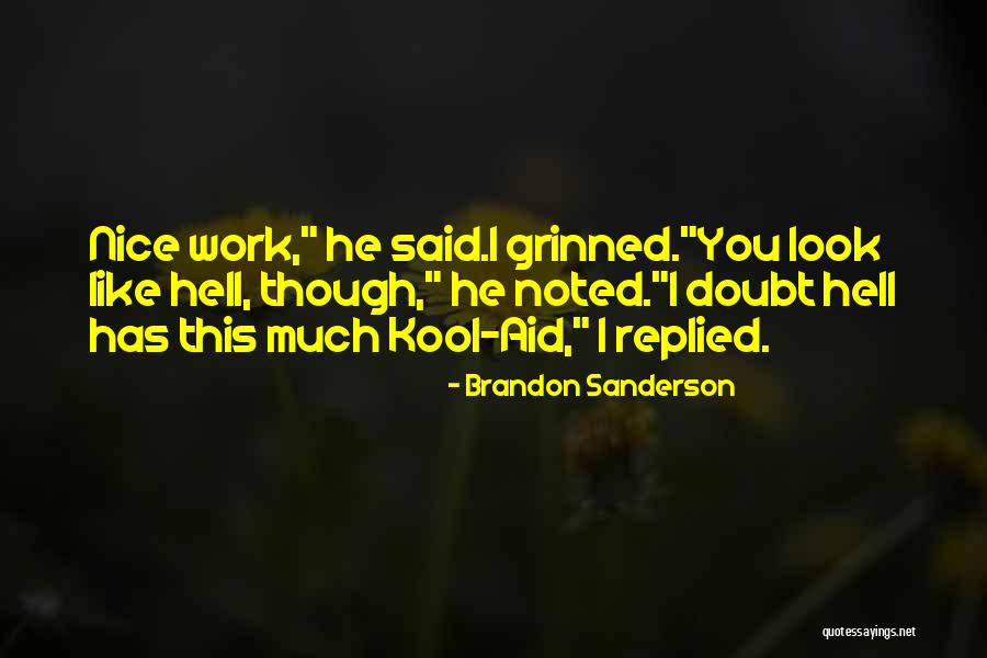 Best Kool Aid Quotes By Brandon Sanderson Best Kool Aid Quotes By Brandon Sanderson