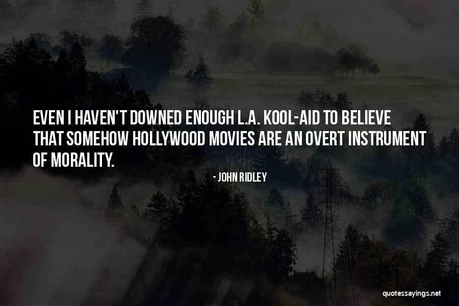 Best Kool Aid Quotes By John Ridley Best Kool Aid Quotes By John Ridley