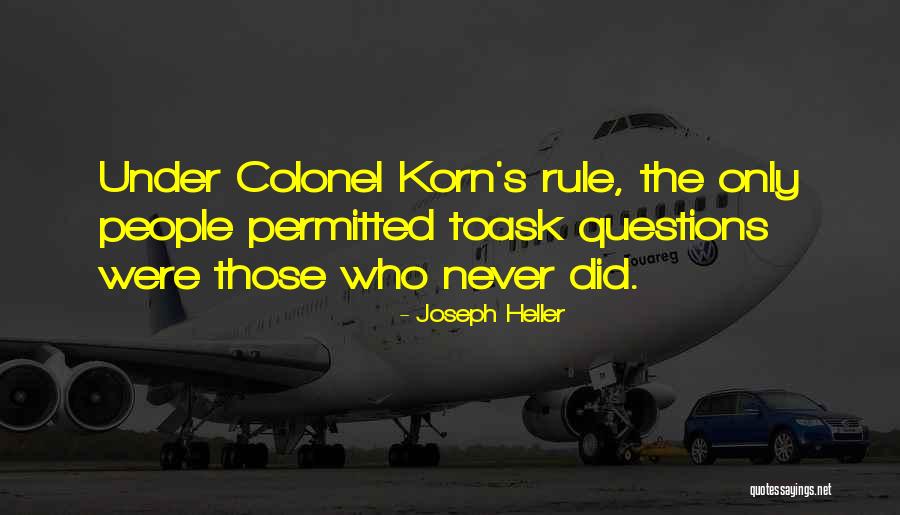 Best Korn Quotes By Joseph Heller