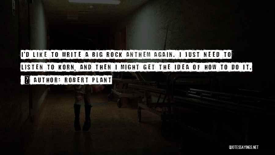 Best Korn Quotes By Robert Plant