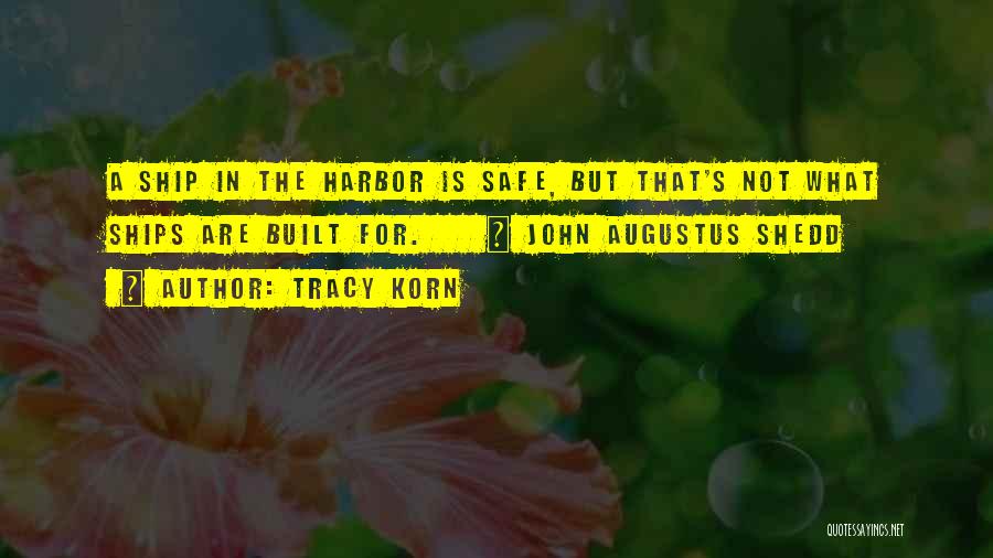 Best Korn Quotes By Tracy Korn